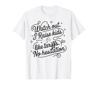 Funny Mom Tariffs Cita Día de la Madre 2025 Diciendo criar niños Camiseta
