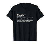 Funny Monday Definition Work Week Humor Camiseta