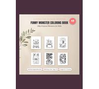 Funny Monster Coloring Book: Silly Original Monsters for Kids Ages 3-8