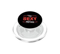 Funny Mothers The Sexy Mother Bonita Abuela Día de la Madre PopSockets PopGrip para MagSafe