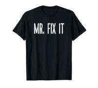 Funny Mr. Fix It Carpenter Mecánico DIY Novedad Hombre Divertido Camiseta