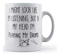 Funny Mug Drummer, Band Member, I Might Look Like I'm Listening, But in My Head I'm Playing My Drums - Taza de regalo