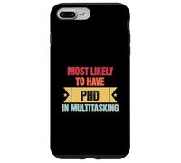 Funny Multitasking Mostly Likely to Have PHD in Multitasking Carcasa para iPhone 7 Plus/8 Plus