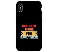 Funny Multitasking Mostly Likely to Have PHD in Multitasking Carcasa para iPhone X/XS