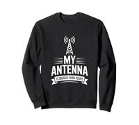 Funny My Antenna Is Bigger Than Yours Radio Diciendo Sudadera