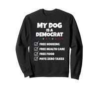 Funny My Dog is A Democrat Free Housing Humor Men Women Sudadera