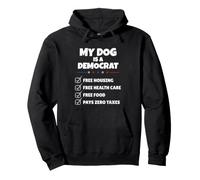 Funny My Dog is A Democrat Free Housing Humor Men Women Sudadera con Capucha