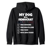 Funny My Dog is A Democrat Free Housing Humor Men Women Sudadera con Capucha