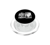 Funny My Money Grows On Trees Diciendo Gráfico PopSockets PopGrip para MagSafe