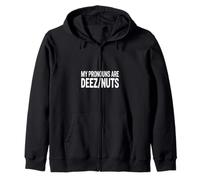 Funny My Pronombres Are Deez Nuts Diciendo Humor Sudadera con Capucha