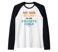 Funny My Son In-Law Favorite Child Retro Family Joke Camiseta Manga Raglan