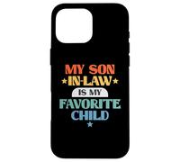 Funny My Son In-Law Favorite Child Retro Family Joke Carcasa para iPhone 16 Pro MAX