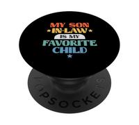 Funny My Son In-Law Favorite Child Retro Family Joke PopSockets PopGrip Adhesivo