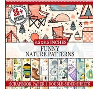 Funny Nature Patterns Scrapbook Paper: 36 Unique Double-Sided Nature-Inspired Sheets for Paper Projects, Decoupage, and Collages