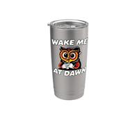 Funny Night Owl Coffee Wake Me At Dawn Morning Sarcasm Vaso térmico de acero inoxidable de doble pared