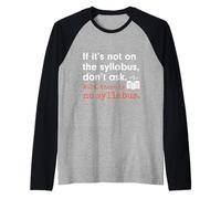 Funny No Syllabus Teacher Professor College Humorous Graphic Camiseta Manga Raglan