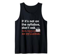 Funny No Syllabus Teacher Professor College Humorous Graphic Camiseta sin Mangas