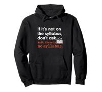 Funny No Syllabus Teacher Professor College Humorous Graphic Sudadera con Capucha