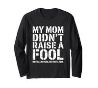 Funny Not A Fool Sarcastic Mom Mamá Cita Irónica Psycho Manga Larga
