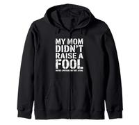 Funny Not A Fool Sarcastic Mom Mamá Cita Irónica Psycho Sudadera con Capucha