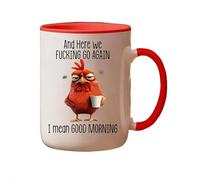 Funny Novelty Mug - Here We F*king Go Again I Mean Good Morning, Funny Sarcastic Coffee Mug, Prank Chicken Mugs Chicken Fun Work Cup Gifts for Friends, Coworkers, Boss (Rojo)