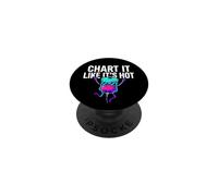 Funny Nurse Chart It Like Its Hot Medical Staff PopSockets PopGrip Adhesivo