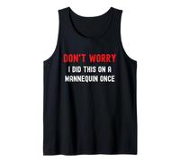 Funny Nurse Don't Worry I Did This On A Maniquin Once Camiseta sin Mangas