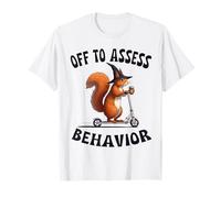 Funny Off to Assess Behavior Analyst Therapist Squirrel Cute Camiseta