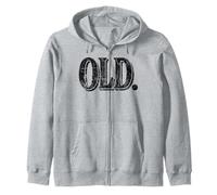 Funny Old Apparel Gag Gift for 40th 50th 60th Birthday Sudadera con Capucha