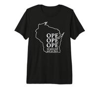 Funny Ope Wisconsin State Map Abierto Just Gonna Sneak Past You Camiseta Premium