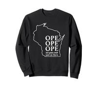 Funny Ope Wisconsin State Map Abierto Just Gonna Sneak Past You Sudadera