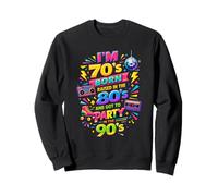 Funny Orgulloso Throwback I'm 70s Born 80s Raised 90s Fun Party Sudadera