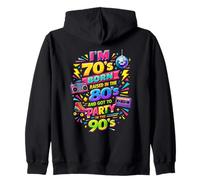 Funny Orgulloso Throwback I'm 70s Born 80s Raised 90s Fun Party Sudadera con Capucha