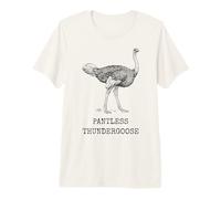 Funny Ostrich Pantless Thundergoose Animal Name Stupid Joke Camiseta Premium