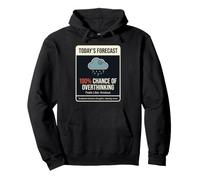 Funny Overthinking Salud Pronóstico del Tiempo Ansiedad Mental Sudadera con Capucha