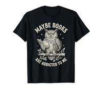 Funny Owl Bookworm Meme Quizás los Libros Son Adictos a mí Camiseta