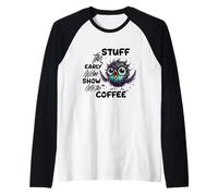 Funny Owl Stuff The Early Worm Coffee Camiseta Manga Raglan