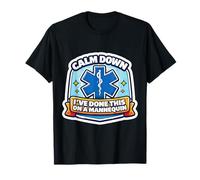 Funny Paramedic Keep Calm I 've Done This with A Maniquí Camiseta