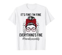 Funny Parent Liaison It's Fine I'm Fine Everything Fine Camiseta