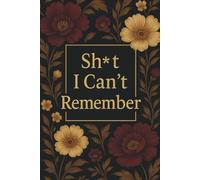 Funny Password Log Book for Adults: A-Z Alphabetical Organizer, Internet Password Keeper & Practical Office Gift: A Hilarious Floral Password Notebook ... | 108 Pages | 6×9 | Vintage Botanical Cover