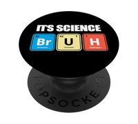 Funny Periodic Table Bruh Nerdy Science Chemistry Apparel PopSockets PopGrip Adhesivo