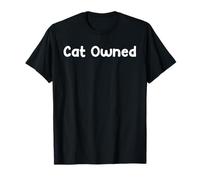 Funny Pet Humor Design Cat Owned Everyday Tees Camiseta