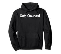 Funny Pet Humor Design Cat Owned Everyday Tees Sudadera con Capucha