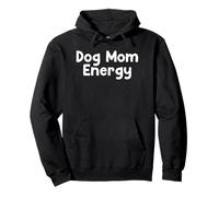 Funny Pet Humor Design Dog Mom Energy Daily Everyday Tees Sudadera con Capucha