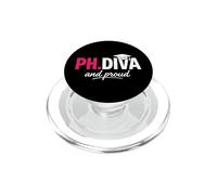 Funny PhD Student Graduate Ph.D Diva Really and Proud PopSockets PopGrip para MagSafe