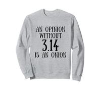 Funny Pi Day Saying Mathematics Quote 3.14 Math Joke Sudadera