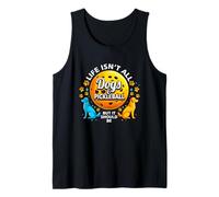 Funny Pickleball Dog Lover Life Is Not All Dogs Pickle Ball Camiseta sin Mangas