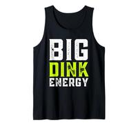 Funny Pickleball Player Big Dink Energy Camiseta sin Mangas