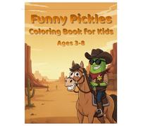 Funny Pickles Coloring Book for Kids: Cute and Silly Pickle Characters for Creative Fun