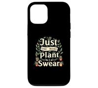 Funny Plant Lover Just One More Plant Gardening Carcasa para iPhone 12/12 Pro